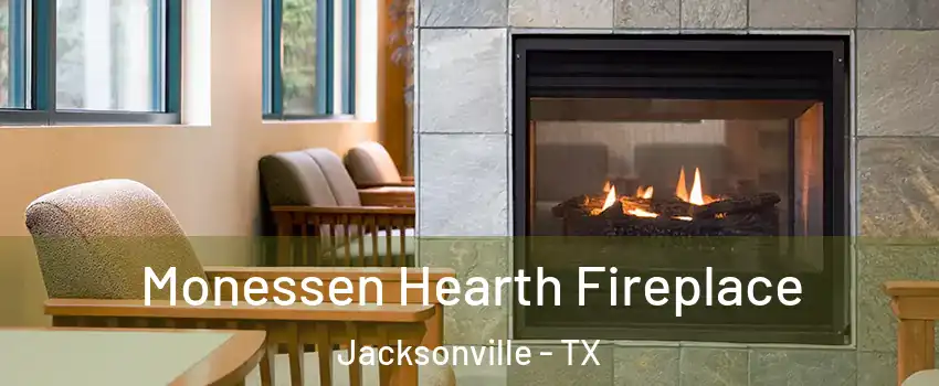  Monessen Hearth Fireplace Jacksonville - TX
